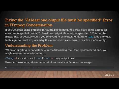 Resolving the At least one output file must be specified Error in FFmpeg Concatenation