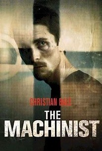 The Machinist | Audience Reviews