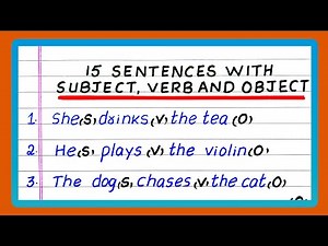 Subject, Verb and Object | 15 Subject Verb and Object Sentence