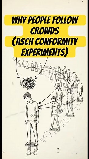 Why People Follow Crowds (ASCH Conformity Experiments)