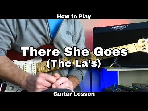 How to Play THERE SHE GOES - The La's. Guitar Lesson / Tutorial