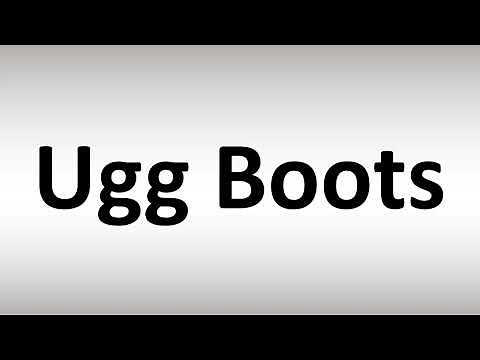 How to Pronounce Ugg Boots