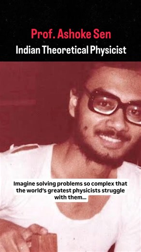 The Story of Dr Ashok Sen | One of the top Physicist #shorts #trending #viral #inspiration #ytshorts