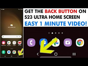 How To Get The Back Button On S23 Ultra - Under 1 Minute!