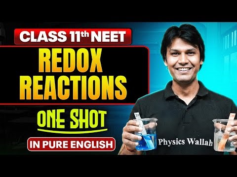 REDOX REACTIONS | Class 11th ONE SHOT | Complete NEET Chemistry in Pure English