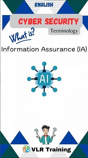 What is Information Assurance IA?cyber security terminology#education #vlrtraining #cybersecurity