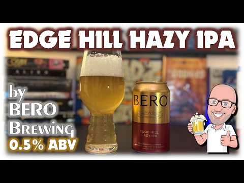 BERO Edge Hill (is this REALLY a nonalc hazy IPA!?)
