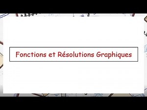 2nde - Résolutions graphiques d'équations et inéquations