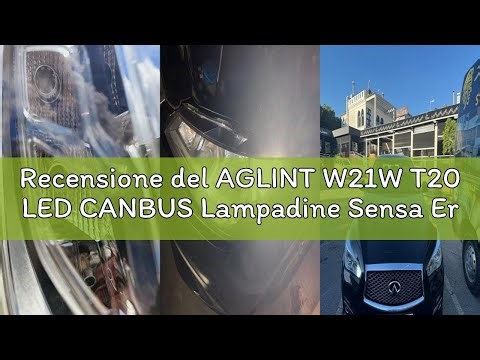 Recensione del AGLINT W21W T20 LED CANBUS Lampadine Sensa Errore Anti Hyper Flash 7440 7443 W21/5W 1