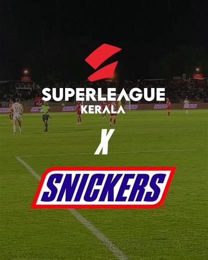 Snickers India | From kick-off to timeout, we’re proud to fuel the football fever in Kerala. [Snickers, Snickers India, Super League Kerala, Grab a Snickers] | Instagram