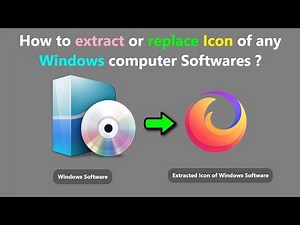 How to extract or replace Icon of any Windows computer Softwares ?