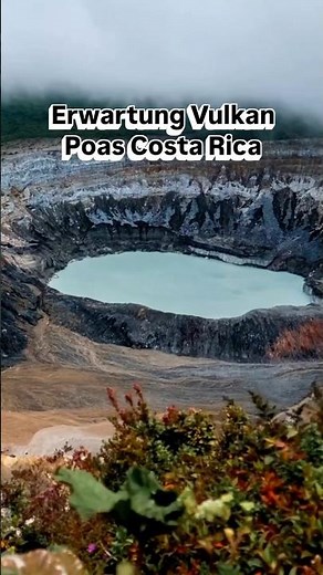 Unsere Erwartung vom Vulkan Poas in Costa Rica und die Realität
