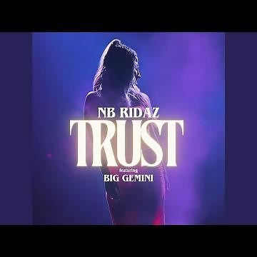 Trust (feat. Big Gemini)