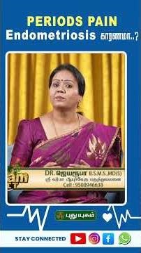 Periods Pain - Endometriosis காரணமா..? 🤕💔🩸 | Dr.Jayaroopa |#puthuyugamtv | #MenstrualHealth