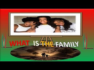 What is a family?