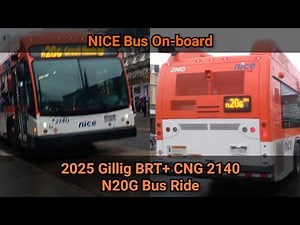 NICE: 2025 Gillig BRT+ CNG 2140 N20G Bus Ride