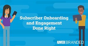 Subscriber Onboarding and Engagement Done Right