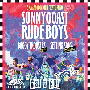 NEXT MONTH 🎷Get ready for a night of non-stop energy and groove as Sunny Coast Rude Boys bring you an unforgettable mod and ska event, featuring Setting Sons (Paul Weller/The Jam tribute) and Baggy Trousers (Madness Tribute) 💥 Sat 03 Feb | Tickets: https://bit.ly/40ycjY4 | The Triffid