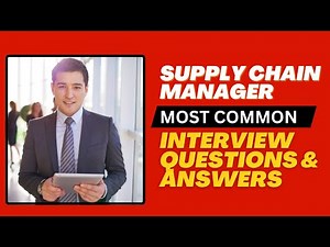 Supply Chain Manager Interview Questions and Answers for 2025