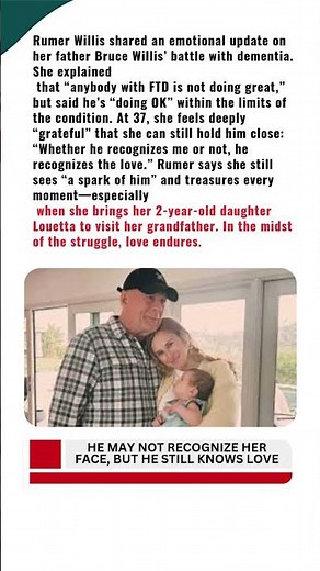 Rumer Willis Shares Heartbreaking New Update on Dad Bruce’s Dementia Battle