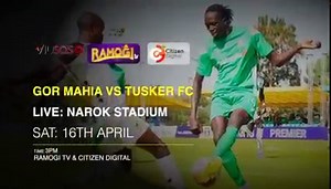 2.6K views · 136 reactions | Watch Goh Mahia vs Tusker FC live on Ramogi TV, Citizen Digital and VIUSASA | Citizen TV Kenya | Facebook