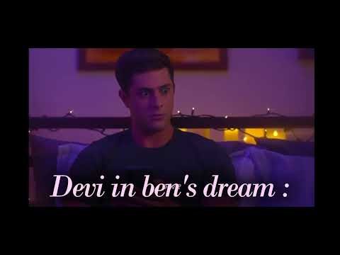 devi in ben's dream 🥵