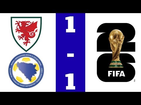Pays de Galles - Bosnie Herzégovine : 1 - 1 | Coupe du Monde - Barrages Demi-Finales - 26.03.2026