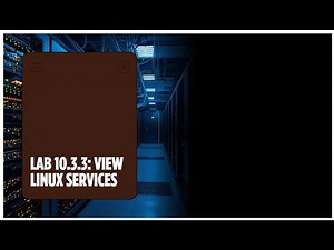 Networking + || Lab 10.3.3 || View Linux Services
