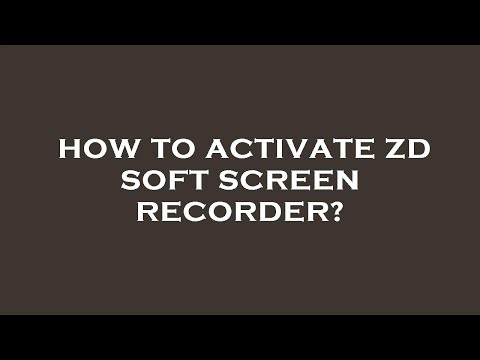 How to activate zd soft screen recorder?