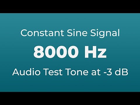 8000 Hz Sound Audio Test Tone | 8000 Hertz Sine Signal | 8 kHz