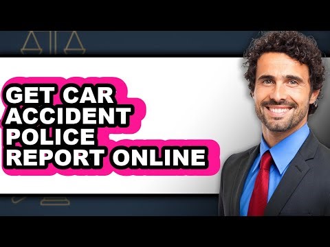 How to Get Car Accident Police Report Online - Step by Step