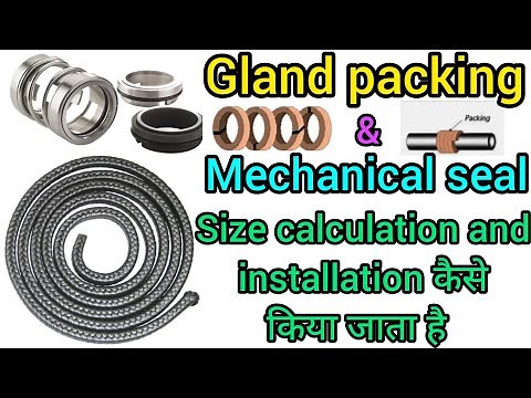 Pump gland packing installation | pump mechanical seal installation | gland packing size calculation
