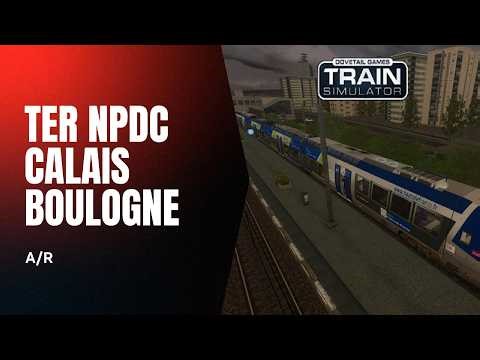 Train Simulator Classic | TER Calais – Boulogne – Calais (AGC) | ralentissements
