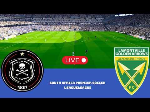 Orlando Pirates ⚫ vs Lamontville Golden Arrows 🟡 LIVE | PSL South Africa | Gameplay Simulation