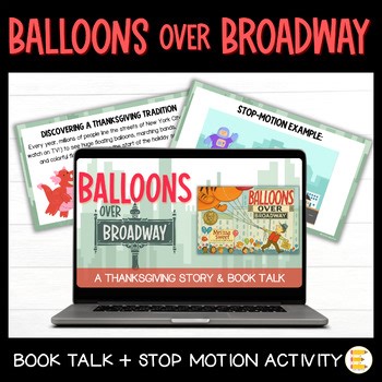 Balloons Over Broadway STEM Activity Stop Motion Thanksgiving Parade Project