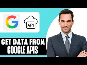 How to Get Data From Google APIs – (2025) Step By Step