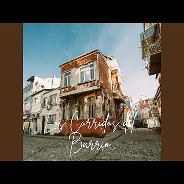 Los Corridos del Barrio