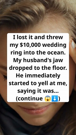 402K views · 1K reactions | Full story: https://brightside.me/articles/i-threw-my-ring-in-the-ocean-after-my-husband-told-me-he-cheated-now-i-regret-it-818644/?utm_source=brightside_fb&utm_medium=reels&utm_campaign=reels_links | Bright Side | Facebook