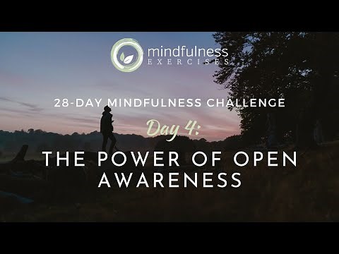 The Power of Open Awareness - Guided Mindfulness Meditation