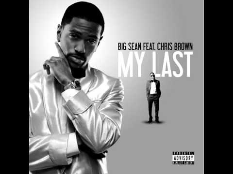 Big Sean - My Last (Clean) ft. Chris Brown