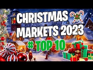 Top 10 Christmas Markets in Europe 2023 [ULTIMATE GUIDE]