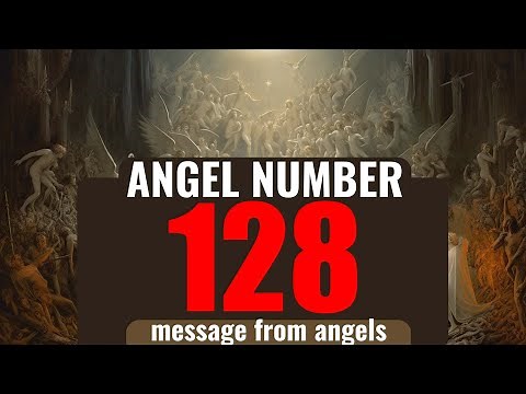 The Power of Angel Number 128: Understanding Its Symbolism