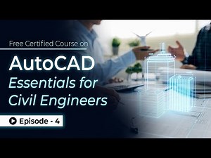 AutoCAD Essentials for Civil Engineers: Tutorial from Beginner to Advanced | Episode 4 | Skill-Lync