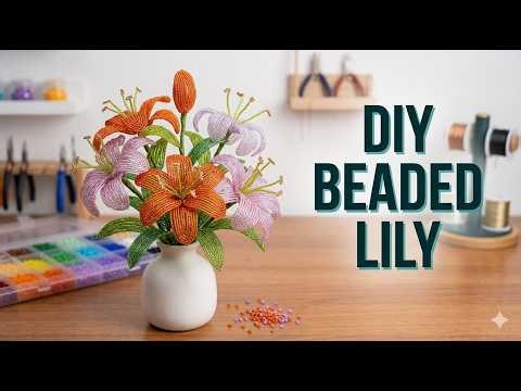 DIY Beaded Lily Flower Tutorial