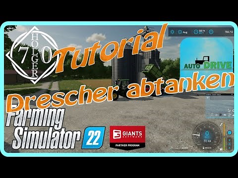 PC LS22 AutoDrive Tutorial "Drescher abtanken"