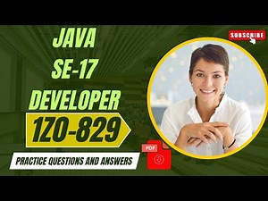 Part#3 | JAVA SE 17 Developer (1Z0-829) | Practice Questions and Answers