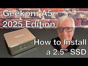 Geekom A5 2025 Edition Mini PC - How to install a 2.5" SSD! Step by step easy installation.