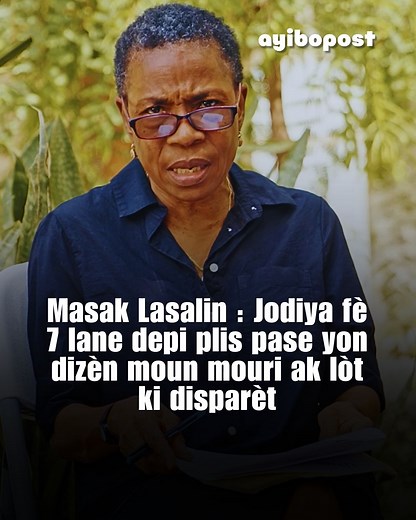 7 lane aprè masak Lasalin nan, poukisa li enpòtan pou sosyete a kontinye pale de sa ? Direktris egzekitif FJKL la, Marie Yolène Gilles, eksplike poukisa verite dwe eklate sou dosye sa a. Ann koute l. [ Redifizyon ] | AyiboPost