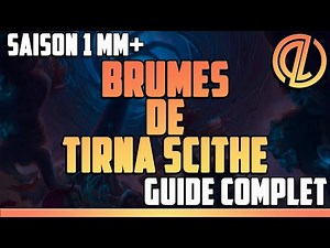 BRUMES DE TIRNA SCITHE - GUIDE COMPLET - TOUT SAVOIR