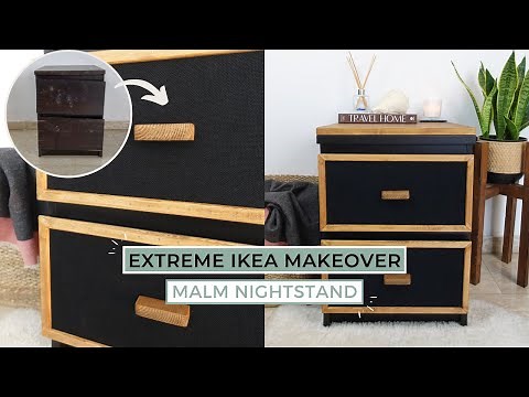 EXTREME IKEA MALM MAKEOVER │IKEA MALM NIGHTSTAND HACK │ DIY IKEA HACK